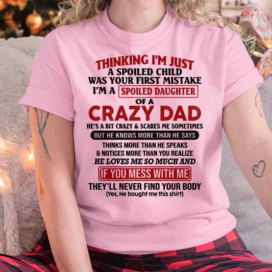 I Am Spoiled Daughter Of A Crazy Dad - Gift for Daughter From Dad - TRNN00 (SKU-TDD-SPOILED-00)