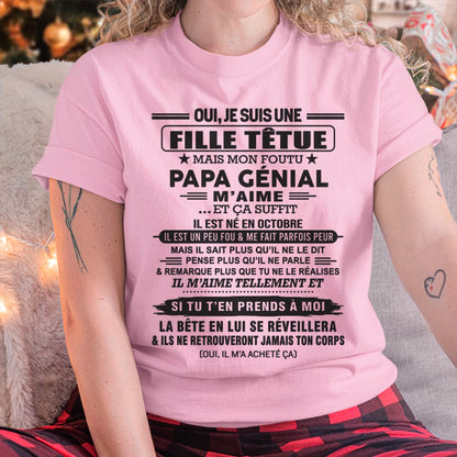 OCTOBRE - Oui, je suis une fille têtue – T-shirt | Cadeau d’anniversaire de papa pour sa fille - TRNN10 / fr10 (SKU12-214-10)