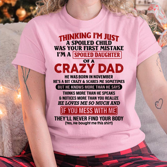 November - I Am Spoiled Daughter Of A Crazy Dad - Gift for Daughter From Dad - TRNN11 (SKU-TDD-SPOILED-11)