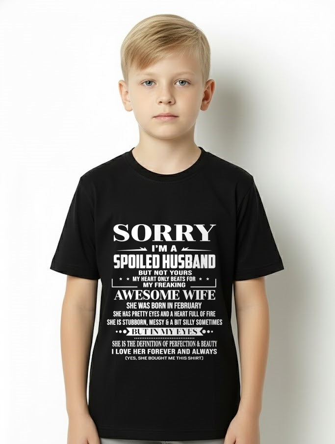 February - I'm A Spoiled Husband Of Awesome Wife - Perfect Gift For Your Husband From Wife - TRNN02 (SKU12-268-02)