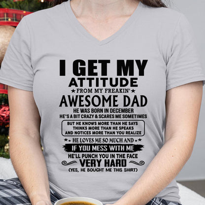 December - Thanks Dad - I GET MY ATTITUDE FROM MY FREAKIN' AWESOME DAD - Gift for Son and Daughter From Dad - TRNN12 (SKU-TDD-CU-12)